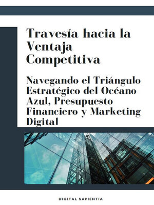 cover image of TRAVESÍA HACIA LA VENTAJA COMPETITIVA